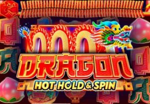 Dragon Hot Hold and Spin